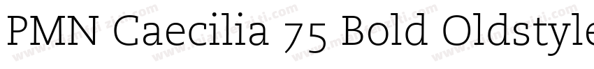 PMN Caecilia 75 Bold Oldstyle Figu字体转换